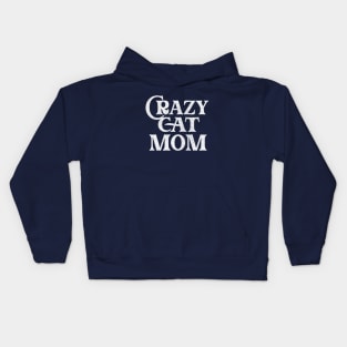 Crazy Cat Mom / Humorous Cat Lover Gift Kids Hoodie